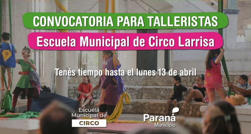 Paran&aacute; (ER): La Municipalidad convoca a profesionales en artes circenses para la Escuela Municipal de Circo