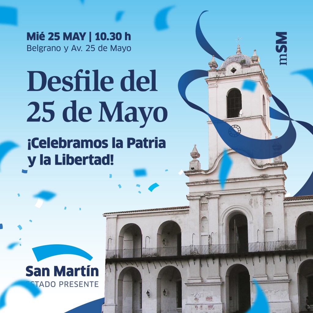 San Martín: El Municipio celebra el 25 de Mayo con un gran desfile y festejos patrios