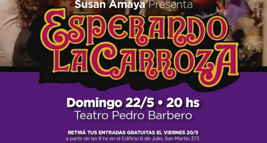 Campana: Este domingo se presentará “Esperando la carroza” en el teatro Pedro Barbero