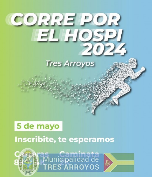Tres Arroyos: Este domingo se realizará la tradicional carrera solidaria “Corré por el Hospi”
