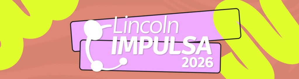 Lincoln: Comenz&oacute; la inscripci&oacute;n a &ldquo;Lincoln Impulsa 2026&rdquo; 