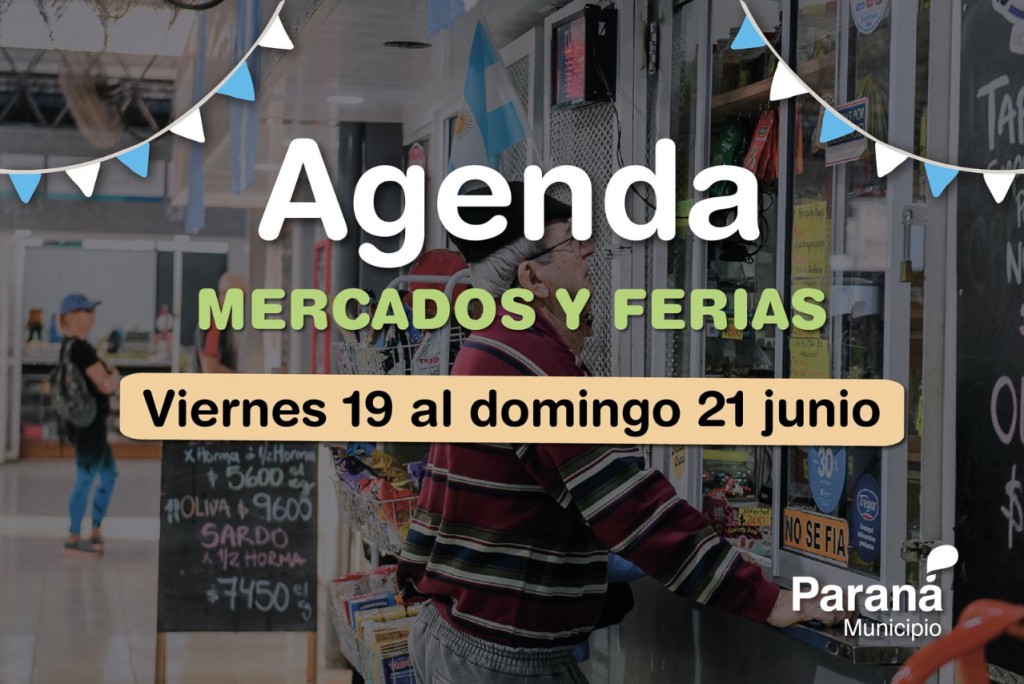 Paran&aacute; (ER): La ciudad tendr&aacute; este fin de semana propuestas de ferias y mercados con motivo del D&iacute;a de la Bandera