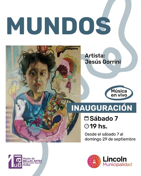 Lincoln: El MuBal presenta “Mundos”, de Jesús Gorrini