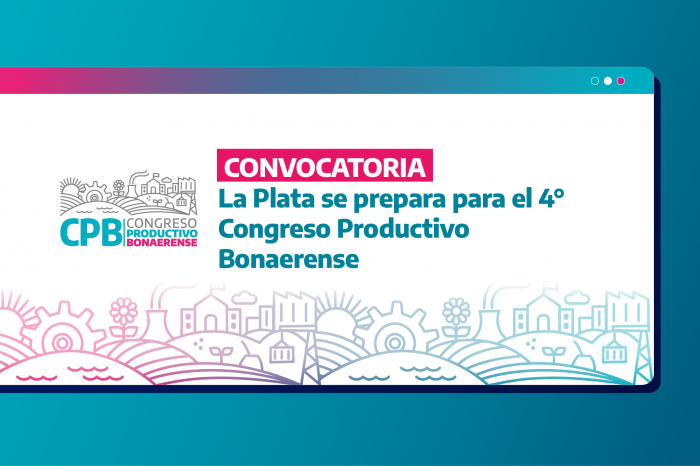 La Plata se prepara para el 4&deg; Congreso Productivo Bonaerense