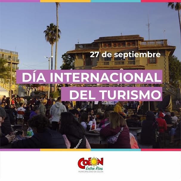 Colón (ER): La ciudad celebra el Día Internacional del Turismo con una serie de actividades