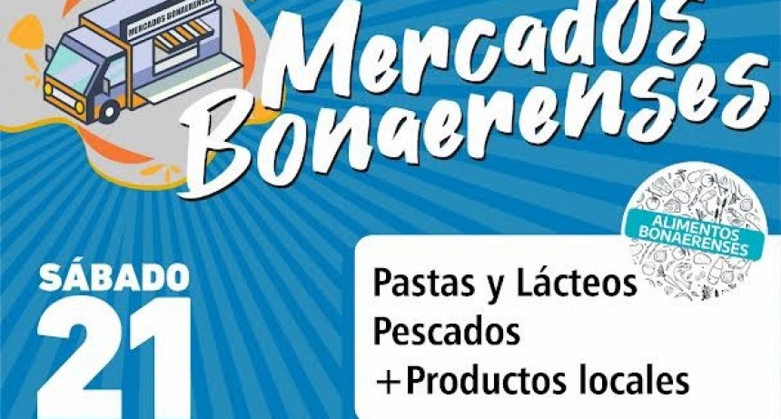 Baradero: Este sábado se viene una nueva edición de Mercados Bonaerenses en el distrito