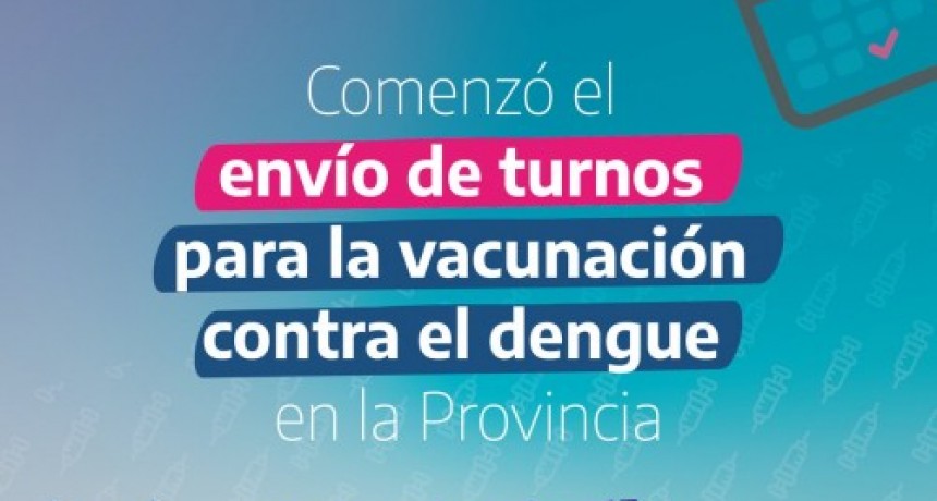 La Provincia comenzó con el envío de turnos para vacunación contra el Dengue