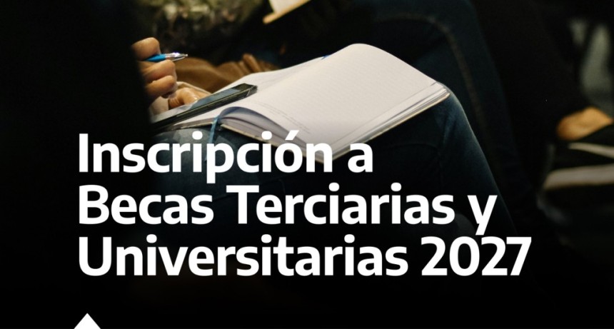 Azul: Comenzaron las inscripciones a Becas Econ&oacute;micas terciarias, universitarias y Residenciales 2027