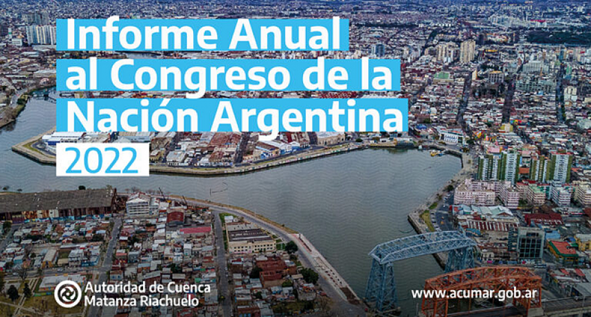ACUMAR presentó el Informe Anual al Congreso de la Nación