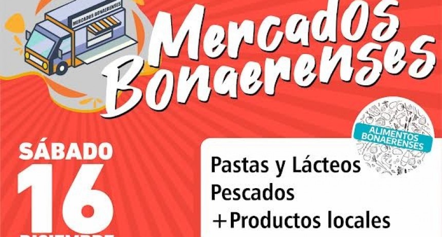 Baradero: Se viene Mercados Bonaerenses al centro de la ciudad 